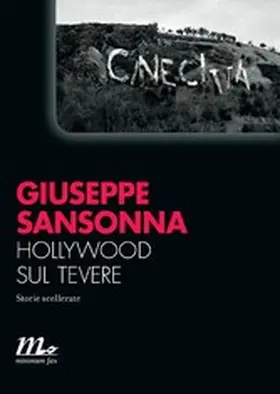 Sansonna |  Hollywood sul Tevere. Storie scellerate | eBook | Sack Fachmedien