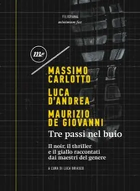 Carlotto / D'Andrea / De Giovanni |  Tre passi nel buio | eBook | Sack Fachmedien