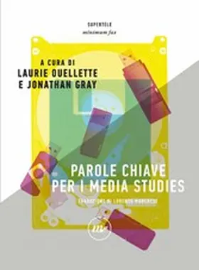 Ouellette / Gray |  Parole chiave per i media studies | eBook | Sack Fachmedien
