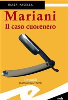 Maria |  Mariani. Il caso cuorenero | eBook | Sack Fachmedien