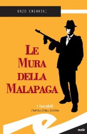 Chiarini |  Le mura della Malapaga | eBook | Sack Fachmedien