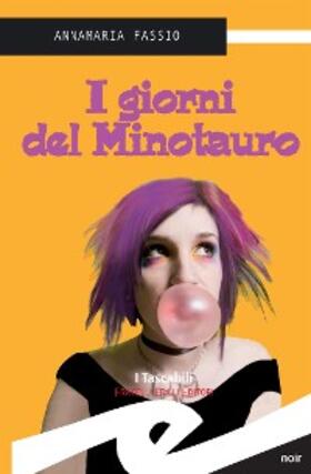 Fassio |  I giorni del Minotauro | eBook | Sack Fachmedien