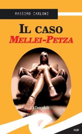 Carloni |  Il caso Mellei-Petza | eBook | Sack Fachmedien