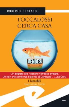 Centazzo |  Toccalossi cerca casa | eBook | Sack Fachmedien