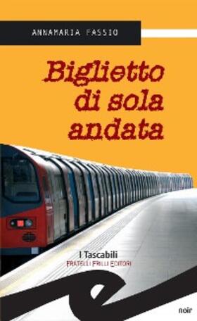 Fassio |  Biglietto di sola andata | eBook | Sack Fachmedien