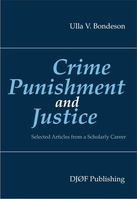 Bondeson | Crime, Punishment and Justice | Buch | 978-88-7574-176-1 | sack.de