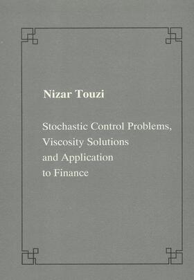 Touzi | Stochastic Control Problems, Viscosity Solutions and Application to Finance | Buch | 978-88-7642-136-5 | sack.de