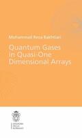 Bakhtiari |  Quantum Gases in Quasi-One-Dimensional Arrays | Buch |  Sack Fachmedien