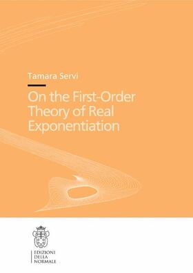 Servi | On the First-Order Theory of Real Exponentiation | Buch | 978-88-7642-325-3 | sack.de