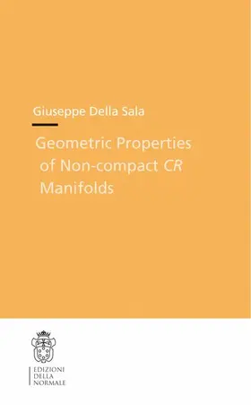 Sala |  Geometric Properties of Non-Compact CR Manifolds | Buch |  Sack Fachmedien