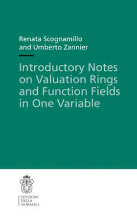 Scognamillo / Zannier | Introductory Notes on Valuation Rings and Function Fields in One Variable | E-Book | www.sack.de
