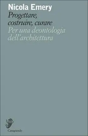 Emery |  Progettare, costruire, curare | Buch |  Sack Fachmedien