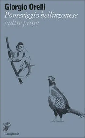 Orelli / De Marchi / Terzaghi |  Pomeriggio bellinzonese | Buch |  Sack Fachmedien