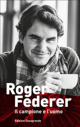 Graf |  Roger Federer. Il campione e l'uomo | Buch |  Sack Fachmedien