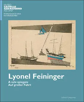 Feininger |  A vele spiegate - Auf Grosser Fahrt | Buch |  Sack Fachmedien