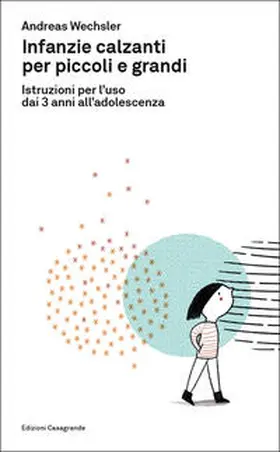 Wechsler |  Infanzie calzanti per piccoli e grandi | Buch |  Sack Fachmedien