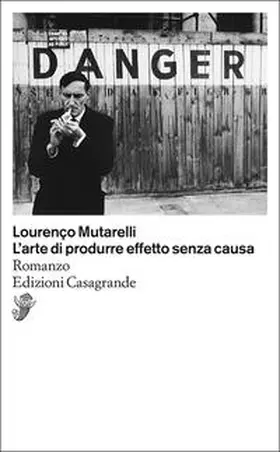Mutarelli |  L'arte di produrre effetto senza causa | Buch |  Sack Fachmedien