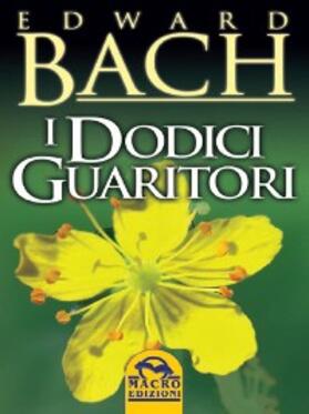 Bach |  I dodici guaritori | eBook | Sack Fachmedien