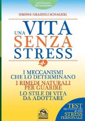 Grazioli Schagerl |  Una Vita senza Stress | eBook | Sack Fachmedien