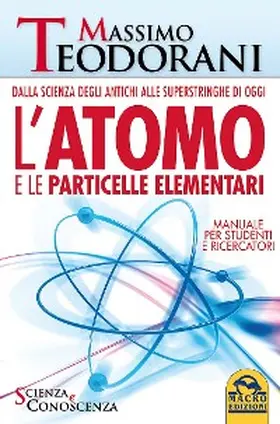 Teodorani |  L'Atomo e le Particelle Elementari | eBook | Sack Fachmedien
