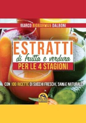 Dalboni |  Estratti di frutta e verdura per le 4 stagioni | eBook | Sack Fachmedien