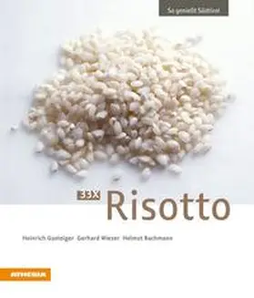 Gasteiger / Wieser / Bachmann |  33 x Risotto | Buch |  Sack Fachmedien