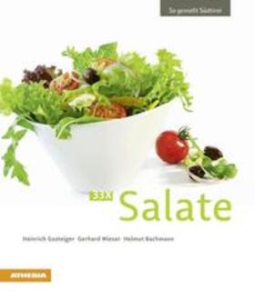 Gasteiger / Wieser / Bachmann |  33 x Salate | Buch |  Sack Fachmedien