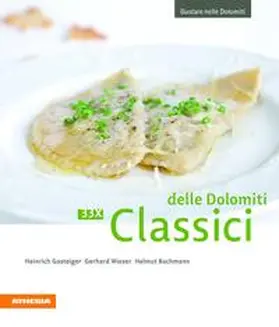 Gasteiger / Wieser / Bachmann |  33 x Classici delle Dolomiti | Buch |  Sack Fachmedien