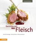 Gasteiger / Wieser / Bachmann |  Gerichte mit 33 X Fleisch | Buch |  Sack Fachmedien