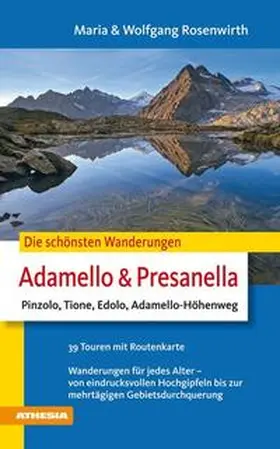 Rosenwirth |  Die schönsten Wanderungen Adamello & Presanella | Buch |  Sack Fachmedien
