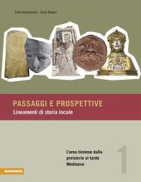 Kustatscher / Romeo | Passaggi e prospettive / L’area tirolese dalla preistoria al tardo Medioevo | Buch | 978-88-8266-741-2 | sack.de
