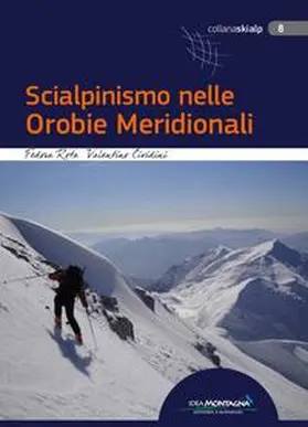Rota / Cividini / Cappellari |  Scialpinismo nelle Orobie Meridionali | Buch |  Sack Fachmedien