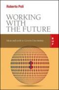 Poli |  Working with the Future: Ideas and Tools to Govern Uncertainty | Buch |  Sack Fachmedien