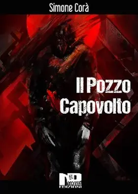Corà |  Il pozzo capovolto | eBook | Sack Fachmedien