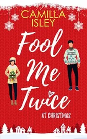 Isley |  Fool Me Twice at Christmas | eBook | Sack Fachmedien