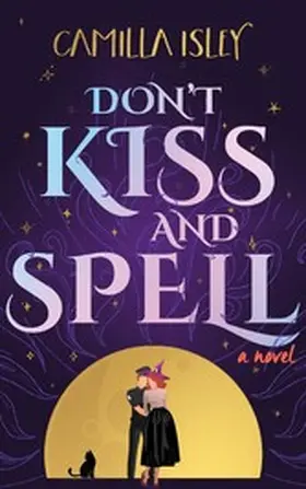 Isley |  Don't Kiss and Spell | eBook | Sack Fachmedien