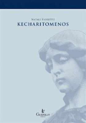P. Fioretto |  Kecharitomenos | eBook | Sack Fachmedien