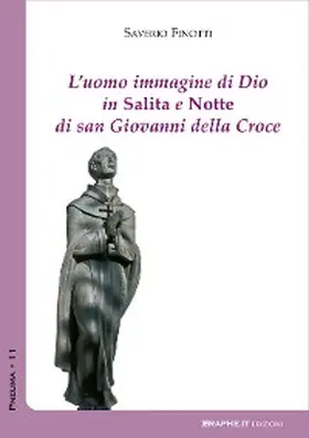 Finotti |  L'uomo immagine di Dio in Salita e Notte di san Giovanni della Croce | eBook | Sack Fachmedien