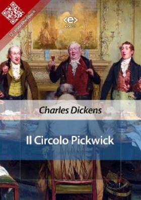 Dickens |  Il Circolo Pickwick | eBook | Sack Fachmedien