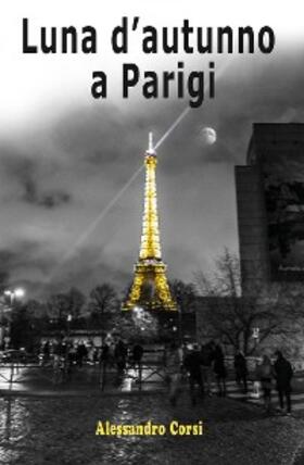 Corsi | Luna d'autunno a Parigi | E-Book | sack.de
