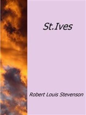 Louis Stevenson |  St.Ives | eBook | Sack Fachmedien