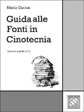 Canton |  Guida alle Fonti in Cinotecnia | eBook | Sack Fachmedien
