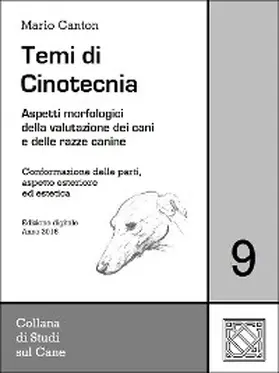 Canton |  Temi di Cinotecnia 9 - Conformazione delle parti, aspetto esteriore ed estetica | eBook | Sack Fachmedien