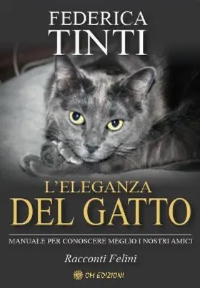 Tinti |  L'Eleganza del Gatto | eBook | Sack Fachmedien
