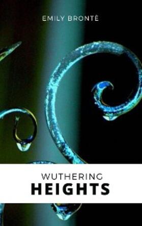 Bronte |  Wuthering Heights | eBook | Sack Fachmedien