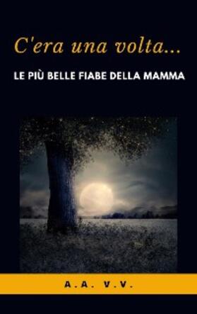 Vari |  C'era una volta | eBook | Sack Fachmedien