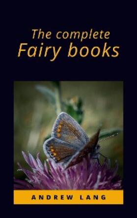 Lang |  The complete fairy books | eBook | Sack Fachmedien