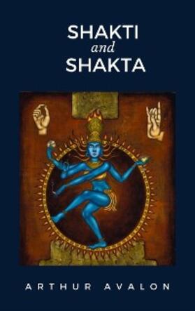 Avalon |  Shakti and Shakta | eBook | Sack Fachmedien