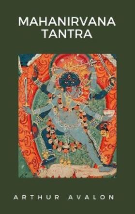 Avalon |  Mahanirvana Tantra | eBook | Sack Fachmedien