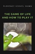 Scovel Shinn |  The game of life and how to play it (translated) | eBook | Sack Fachmedien